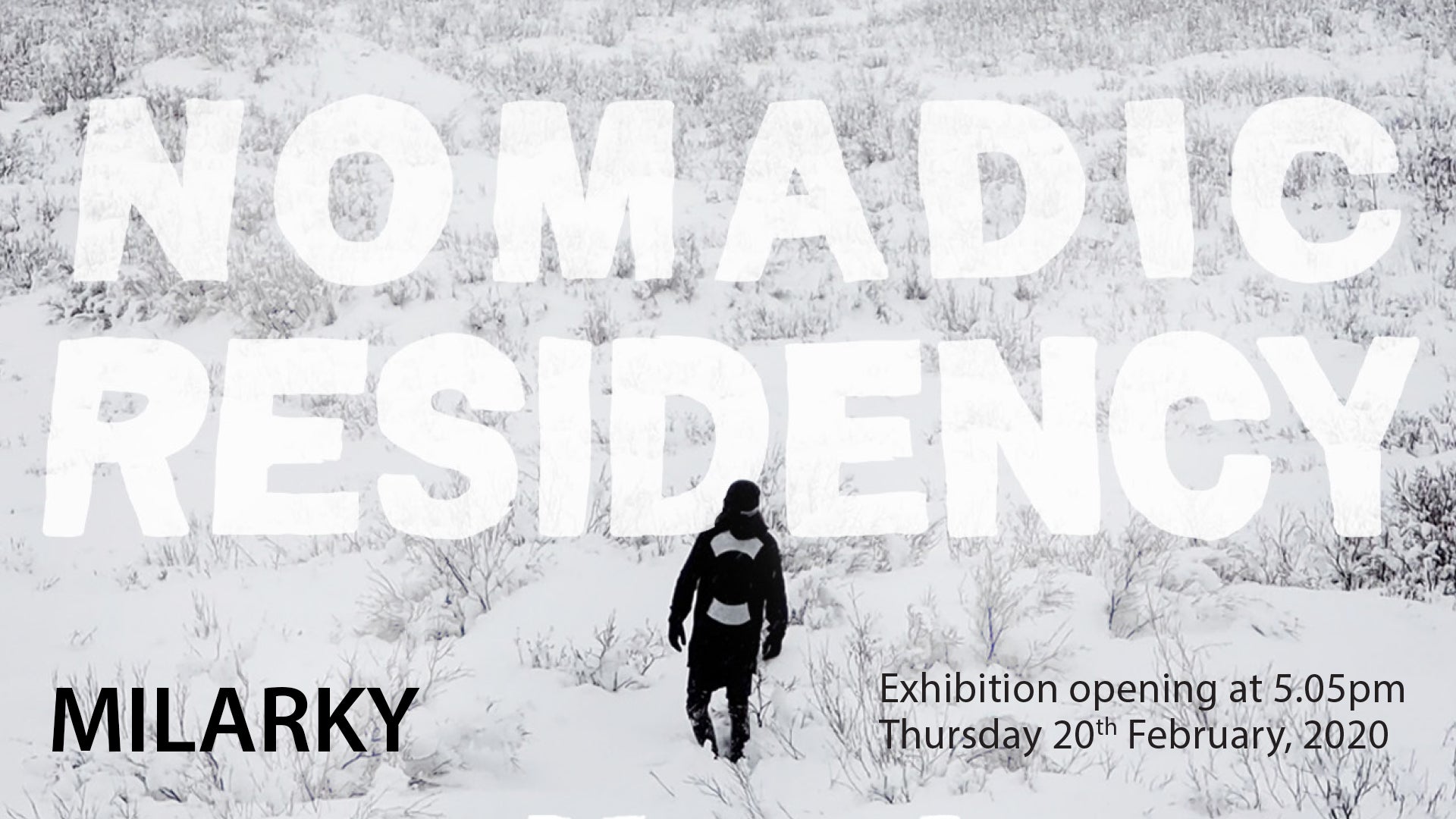 Nomadic Residency - Solo exhibition from Milarky